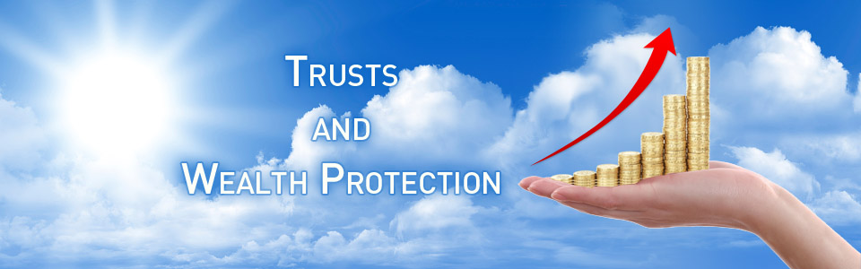 Trusts and Wealth Protection